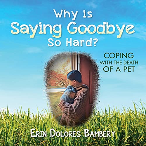 Cover of Why Is Saying Goodbye So Hard?