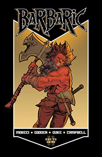 Barbaric Vol. 2: Axe to Grind (By: Michael Moreci) cover