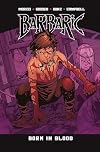 Barbaric Vol. 4: Born in Blood (4)