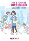 My Brain is Different: Stories of ADHD and Other Developmental Disorders