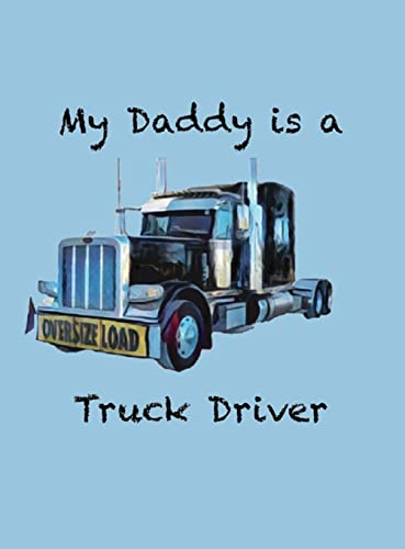 Cover of My Daddy Is a Truck Driver