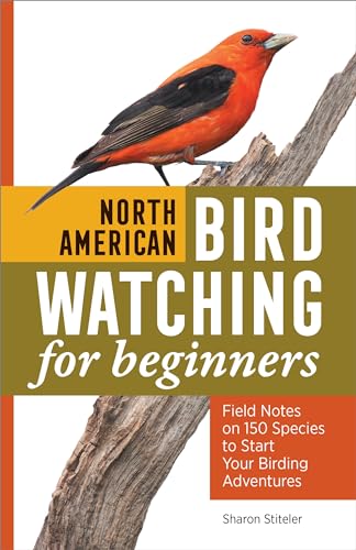 Cover of North American Bird Watching for Beginners: Field Notes on 150 Species to Start Your Birding Adventures (Bird Watching Advent