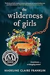 The Wilderness of Girls