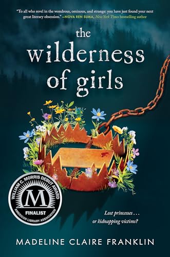 The Wilderness of Girls / by Franklin, Madeline Claire