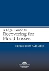 A Legal Guide to Recovering for Flood Losses