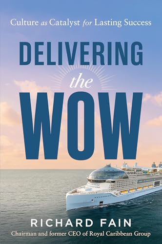 Delivering the Wow : by Fain, Richard
