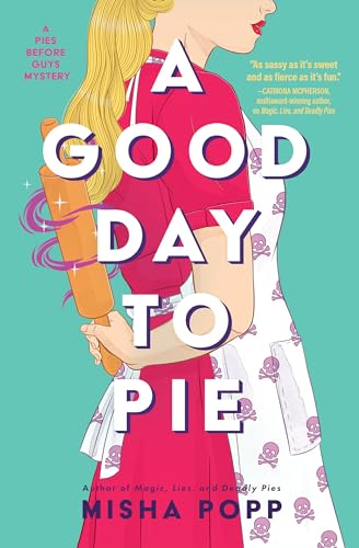 A Good Day to Pie cover