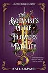 A Botanist's Guide to Flowers and Fatality