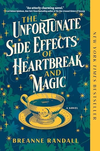 The Unfortunate Side Effects of Heartbreak and Magic book cover