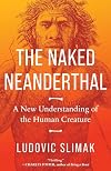 The Naked Neanderthal