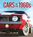 Cars of the 1960s: High Performance and Muscle