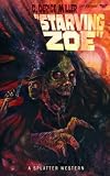 Starving Zoe (Splatter Western)