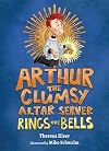 Arthur the Clumsy Altar Server Rings the Bells