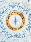 The Library of Lost Maps: An Archive of a World in Progress