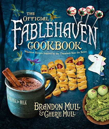 The Official Fablehaven Cookbook : by Mull, Brandon