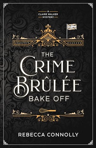The Crime Brûlée Bake Off book cover