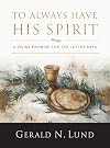 To Always Have His Spirit: A Divine Promise for the Latter Days