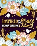 Inspired To Grace Prayer Journal