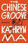 The Chinese Groove