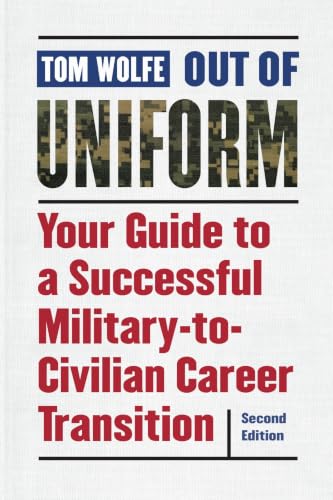 Cover of Out of Uniform: Your Guide to a Successful Military-to-Civilian Career Transition