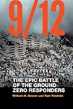 912 The Epic Battle Of The Ground Zero Responders