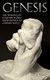 Genesis: The Making of Literary Works from Homer to Christa Wolf (Studies in German Literature Linguistics and Culture, 213)