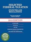 Selected Federal Taxation Statutes and Regulations, 2019 (Selected Statutes)