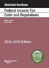 Selected Sections Federal Income Tax Code and Regulations, 2018-2019 (Selected Statutes)