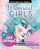Whimsical Girls (Happy Hour Art Journal)