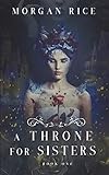 A Throne For Sisters Book One