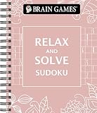 Brain Games Relax And Solve Sudoku