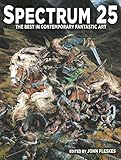 Spectrum 25 The Best In Contemporary Fantastic Art