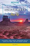 Moon Southwest Road Trip Las Vegas Zion Bryce Monument Valley Santa Fe Taos And The Grand Canyon Travel Guide