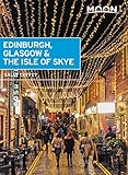 Moon Edinburgh Glasgow The Isle Of Skye Travel Guide