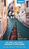 Moon Venice & Beyond: Day Trips, Local Spots, Strategies to Avoid Crowds (Travel Guide)