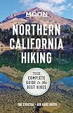 Moon Northern California Hiking The Complete Guide To The Best Hikes Moon Outdoors