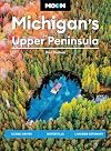 Moon Handbooks Michigan's Upper Peninsula