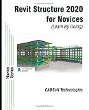 Revit Structure 2020 For Novices Learn By Doing