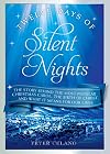 Twelve Days of Silent Nights: The story behind the most popular Christmas carol, the birth of Christ, and what it means for our lives