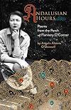 Andalusian Hours: Poems from the Porch of Flannery O'Connor (Paraclete Poetry) (Volume 1)