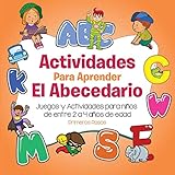 Actividades Para Aprender El Abecedario Juegos Y Actividades Para Nios De Entre 2 A 4 Aos De Edad Primeros Pasos