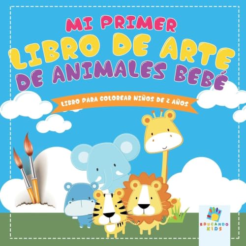 Cover of Mi Primer Libro de Arte de Animales Bebé
