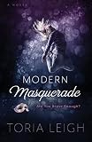 Modern Masquerade Are You Brave Enough