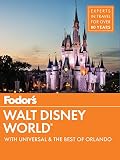 Fodors Walt Disney World With Universal The Best Of Orlando Fullcolor Travel Guide