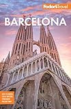 Fodors Barcelona With Highlights Of Catalonia Fullcolor Travel Guide