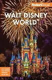 Fodors Walt Disney World With Universal The Best Of Orlando Fullcolor Travel Guide