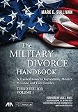 The Military Divorce Handbook A Practical Guide To Representing Military Personnel And Their Families