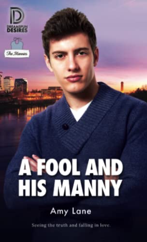 A Fool and His Manny (By: Amy Lane) cover