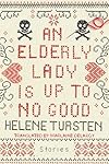 An Elderly Lady Is Up to No Good