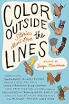 Color Outside the Lines: Stories about Love
